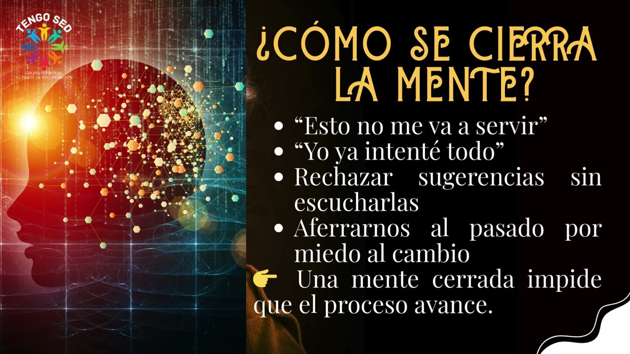 VIDEO Enero 2026 TENGO SED Primer Paso,  Honestidad, Humildad, Mente Abierta, Buena Voluntad yAcepta
