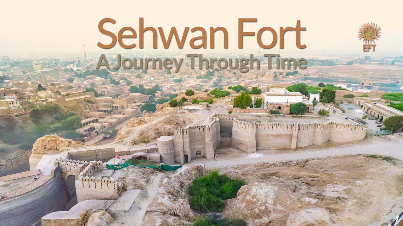 Sehwan Fort: A Journey Through Time - EFT