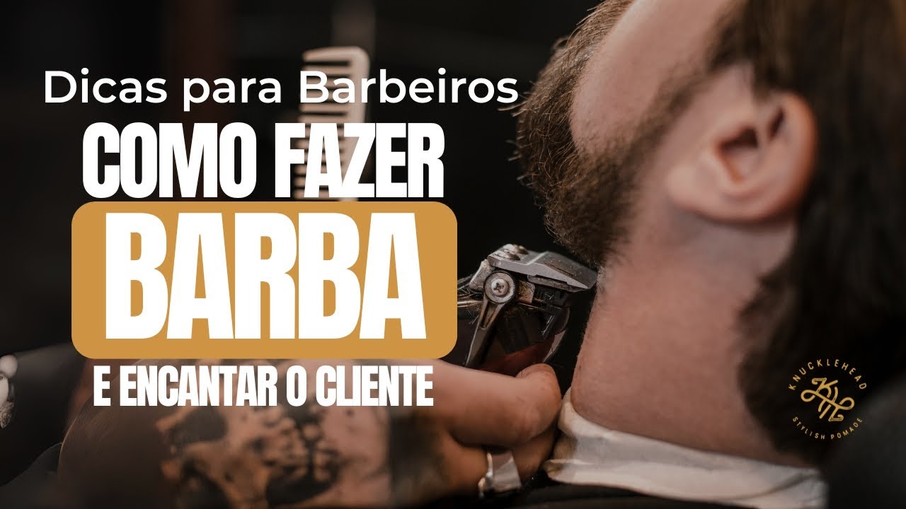 COMO FAZER A BARBA | DICA PARA BARBEIROS | Knucklehead