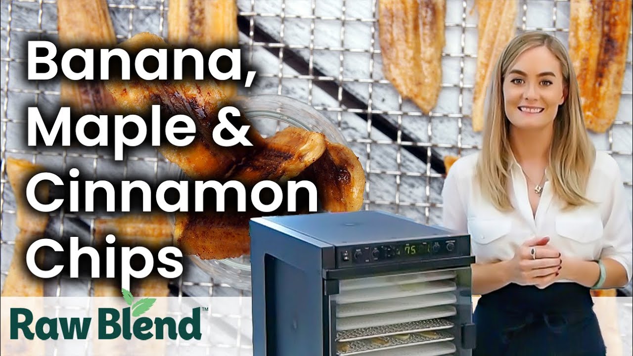 How to make Banana, Maple & Cinnamon Chips in a Sedona Dehydrator | Recipe Video