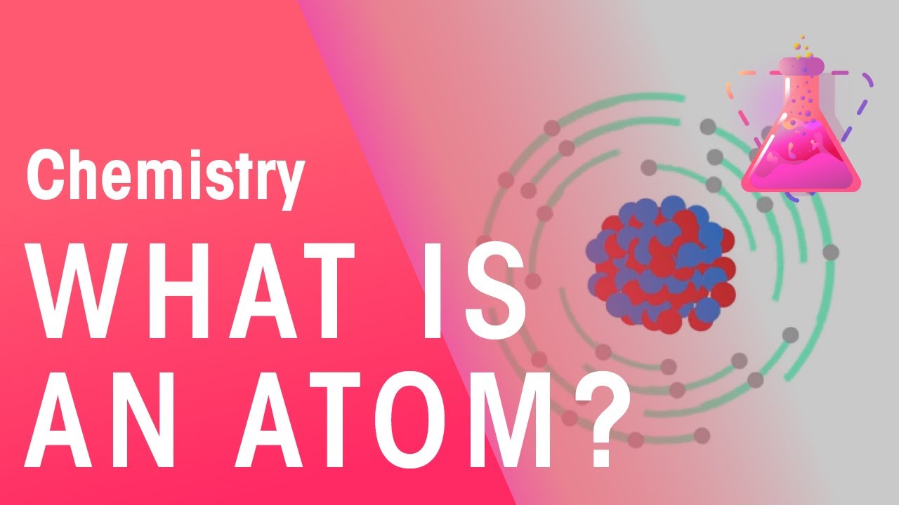 What Is An Atom - Part 1 | Properties of Matter | Chemistry | FuseSchool