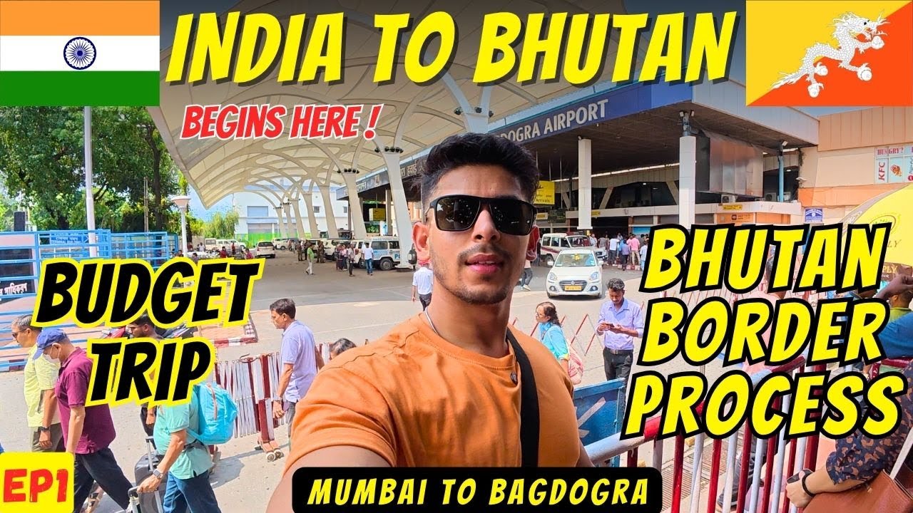 India To Bhutan Border 🇮🇳➡️🇧🇹 My Bhutan Journey Begins | Mumbai To Bhutan Border Immigration Process
