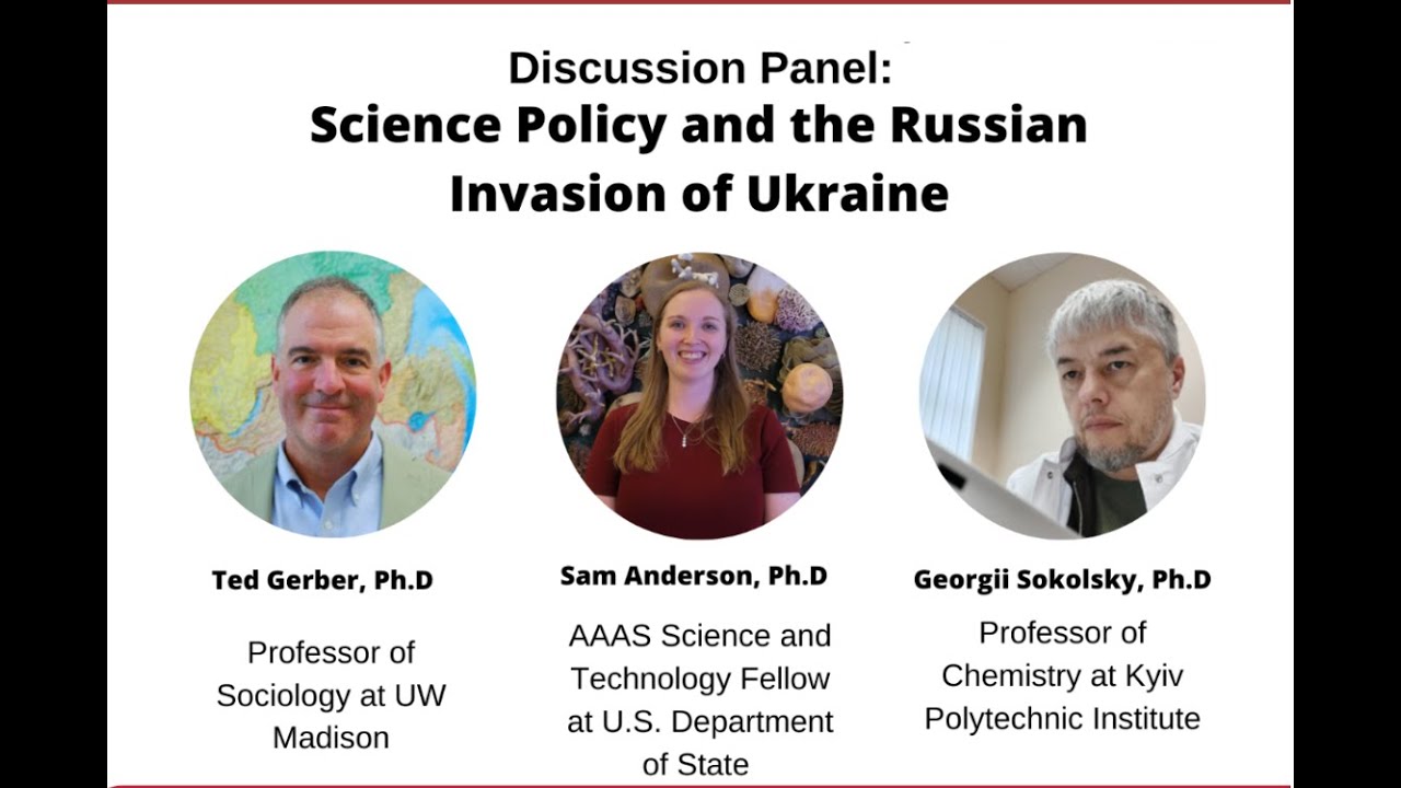 Discussion Panel: Science Policy and the RussianInvasion of Ukraine