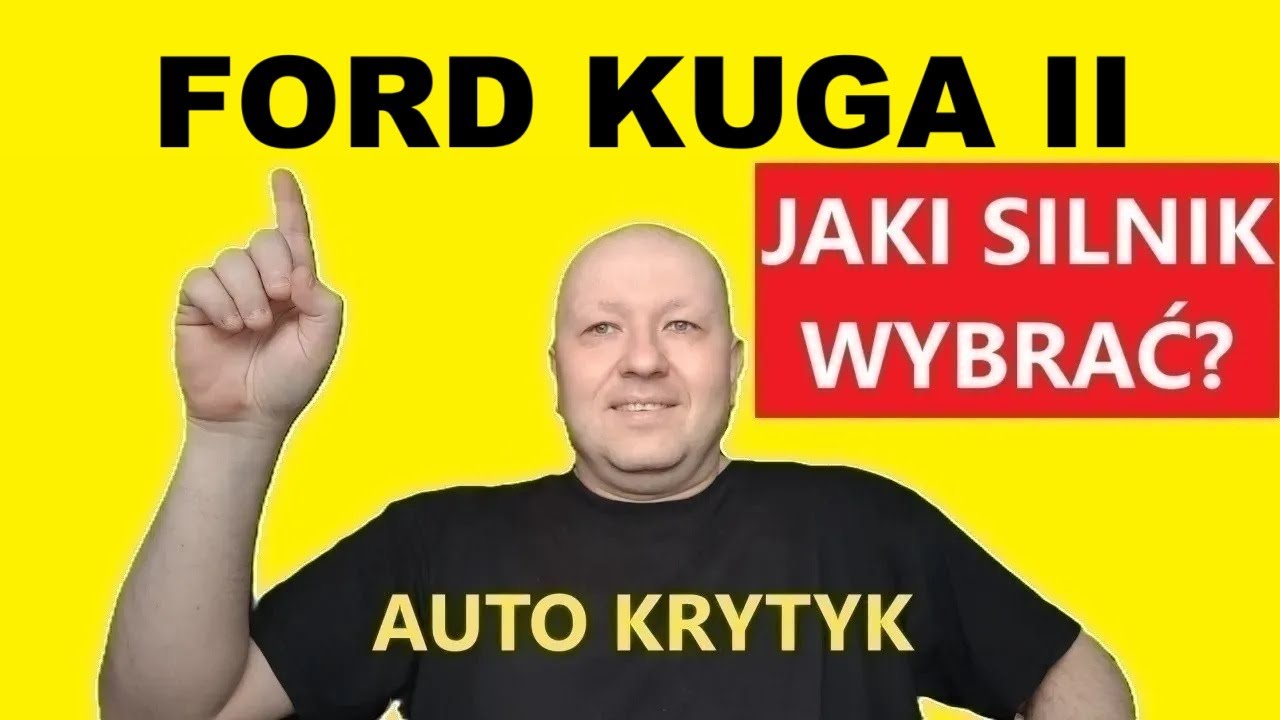 FORD KUGA II JAKI SILNIK WYBRAĆ?