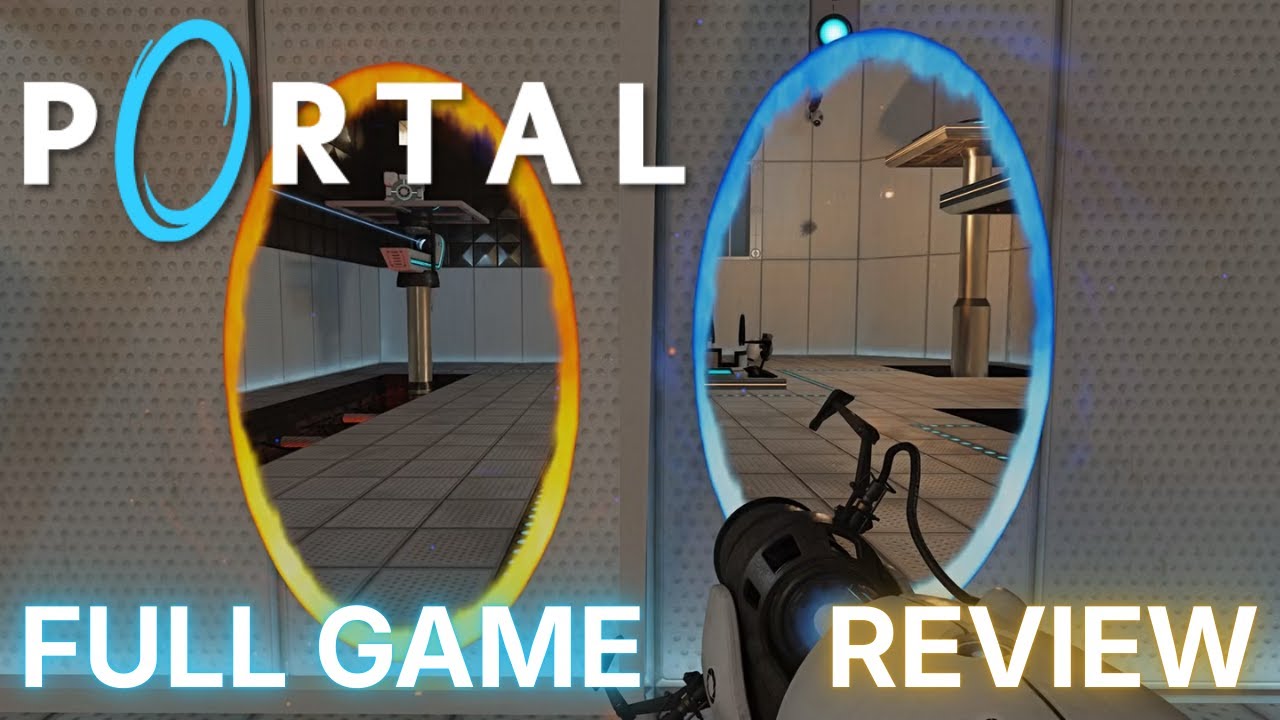 Portal - Full Game & Review