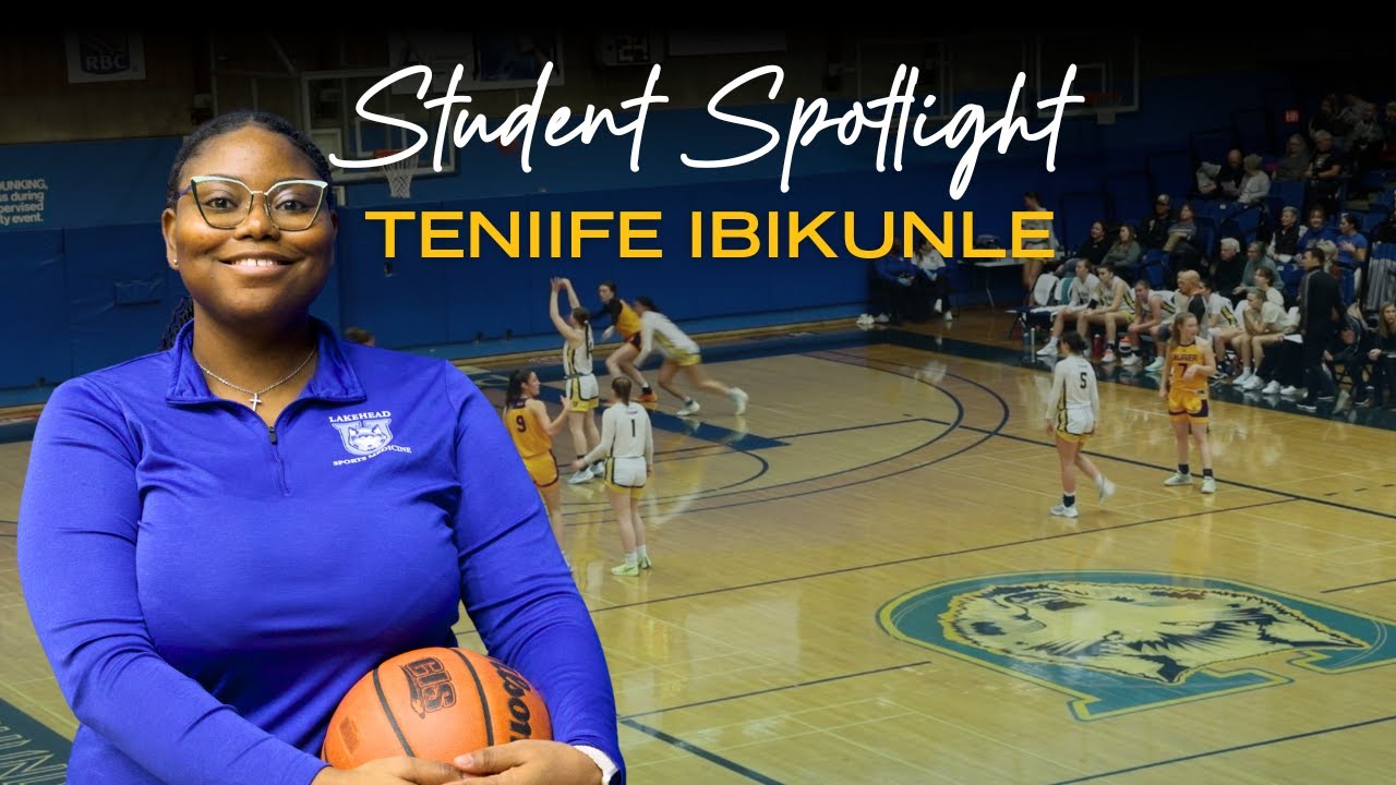 Teniife Ibikunle - My Lakehead Experience
