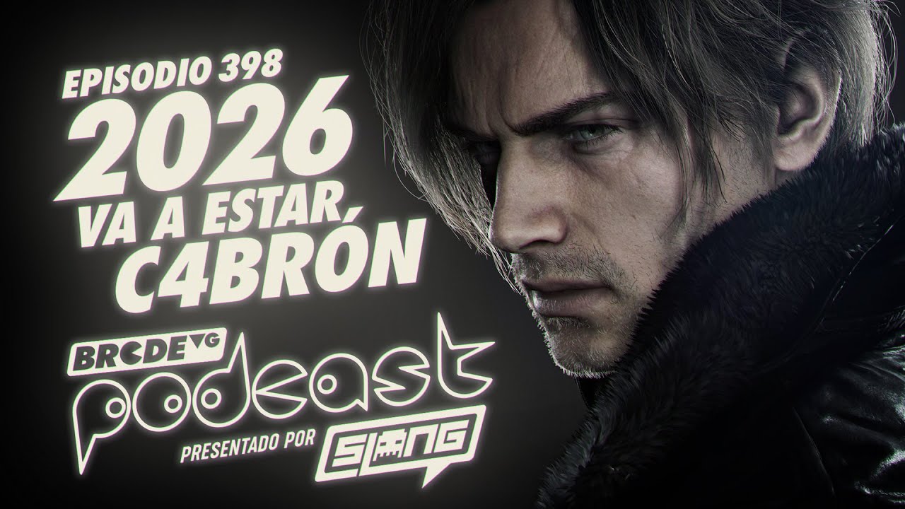 2026 va a estar C4BR0N - BRCDEvg Podcast 398