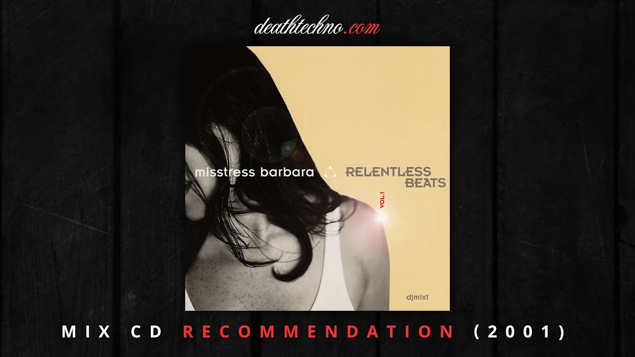 DT:Recommends | Misstress Barbara - Relentless Beats Vol. 1 (2001) Mix CD