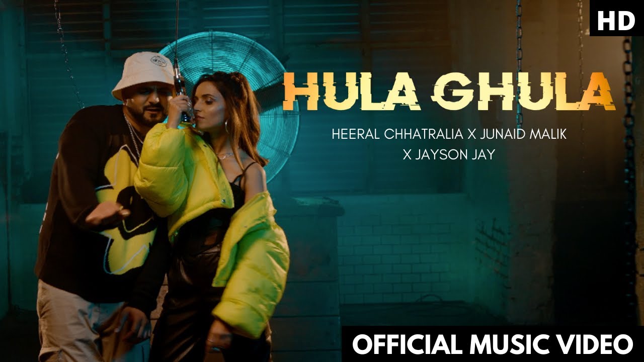 HULA GHULA (Crazy For You) (Official Music Video) - JUNAID MALIK X HEERAL CHHATRALIA | JAYSON JAY