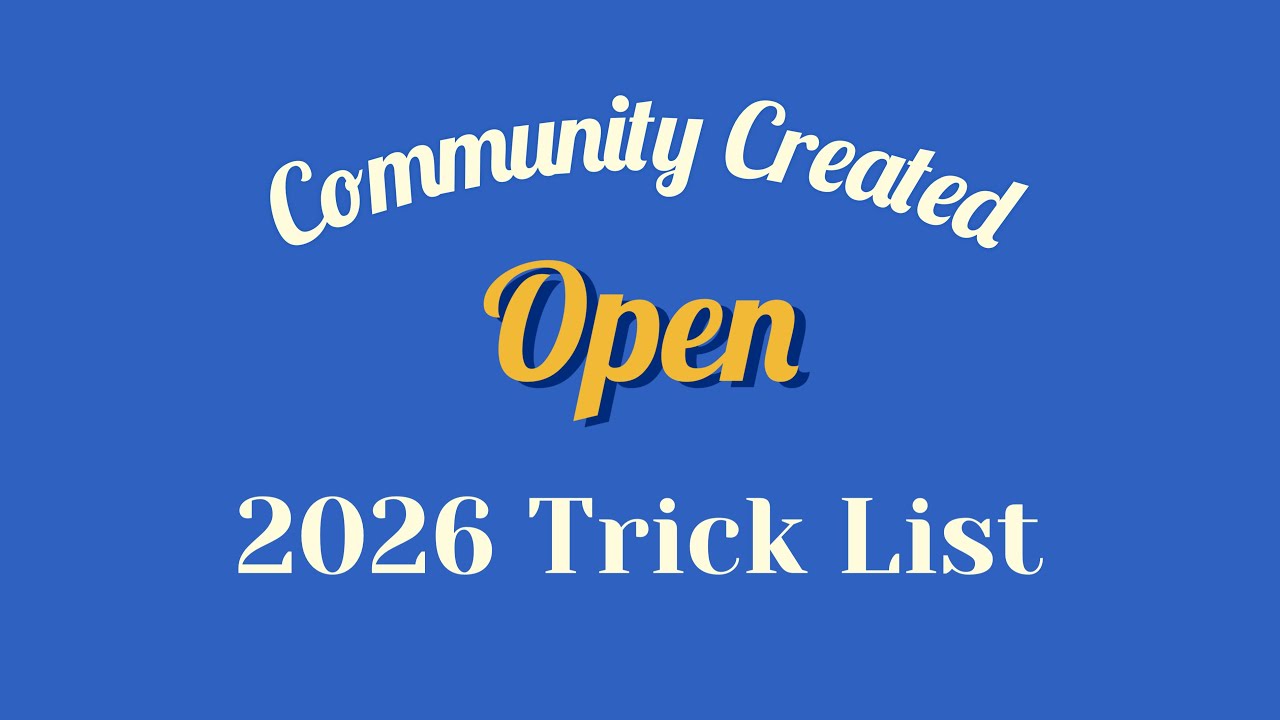 Community Created Open Trick List - Fair Games 2026
