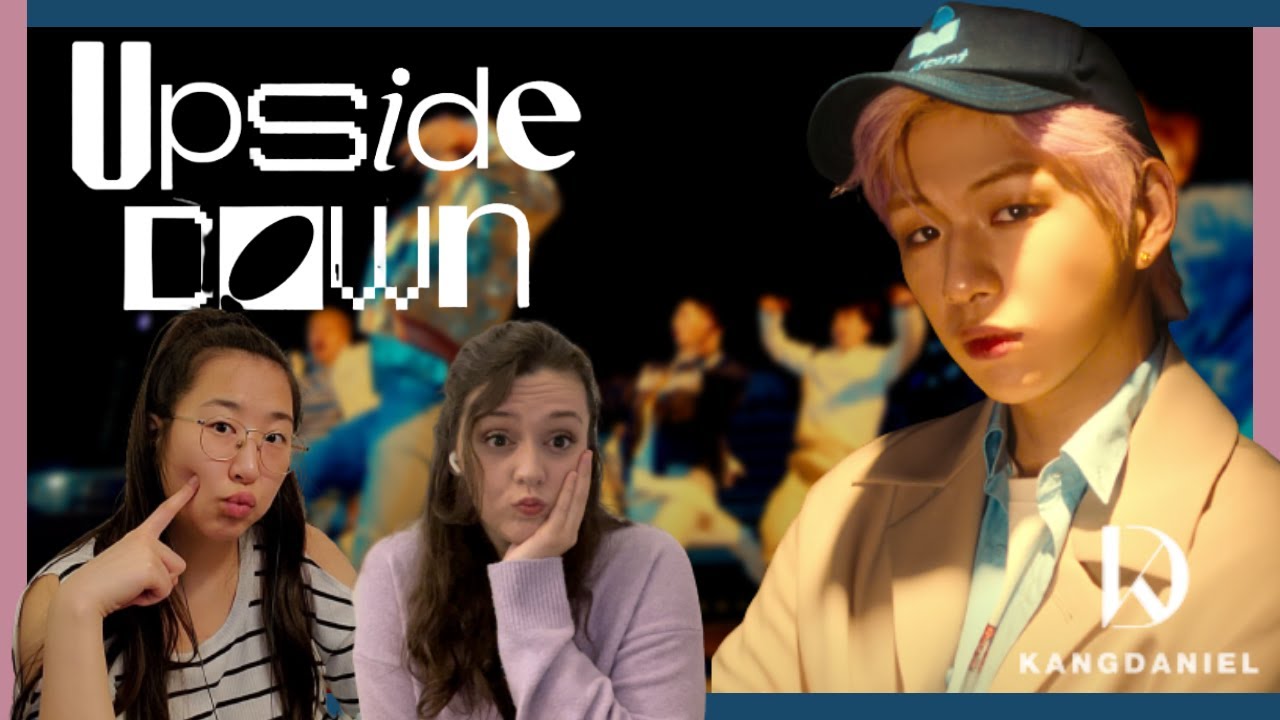 [KOR] PERFORMERS REACT: 강다니엘 (KANGDANIEL) ‘Upside Down’ MV 리액션