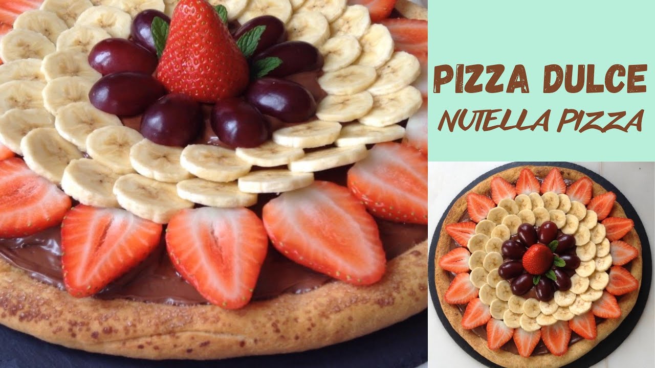 PIZZA DULCE/ NUTELLA PIZZA