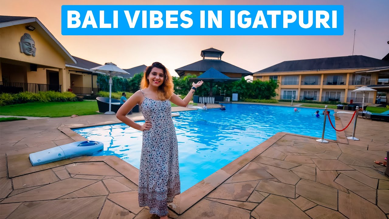 Tropical Retreat Resort in Igatpuri - Full Details with Total Expenses | Bali Vibes Near Mumbai