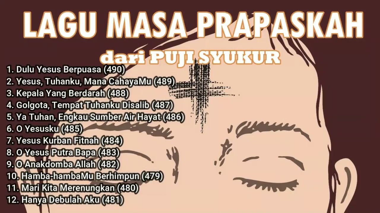 Lagu MASA PRAPASKAH dari Puji Syukur - Masa Puasa - Tobat dan Pantang - Lagu Rohani Katolik