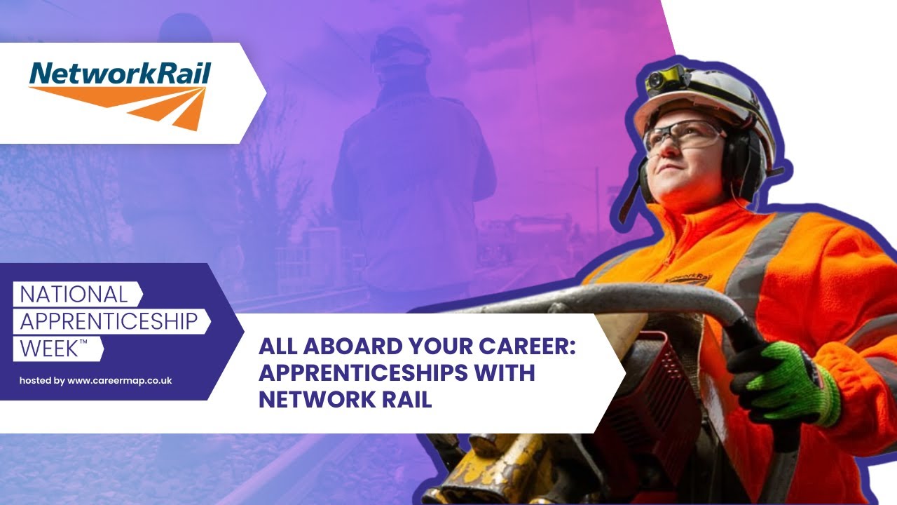Network Rail Career | Apprenticeships in Rail, Engineering & Technology | NAW 2025