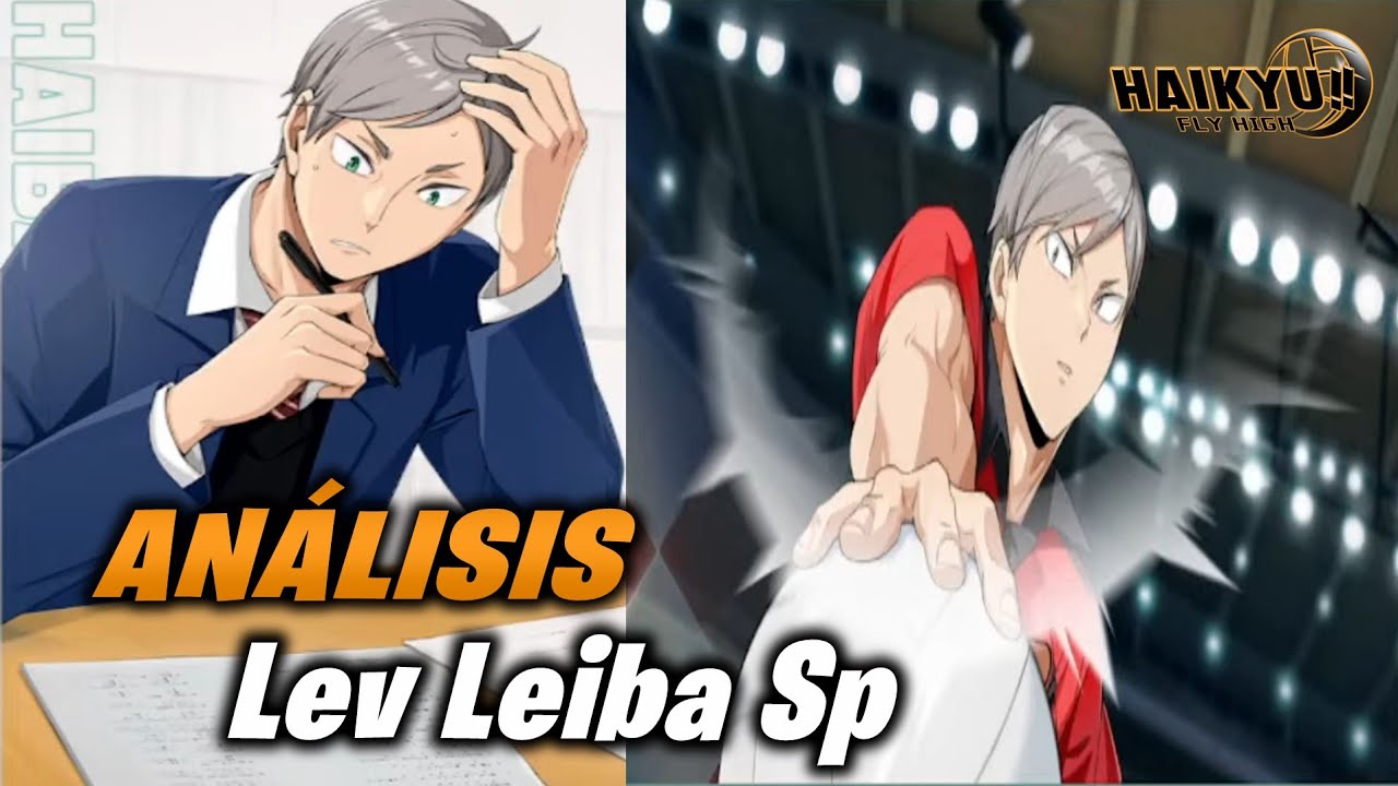 Análisis Lev Leiba SP Exámenes Finales | Haikyu FLY HIGH 