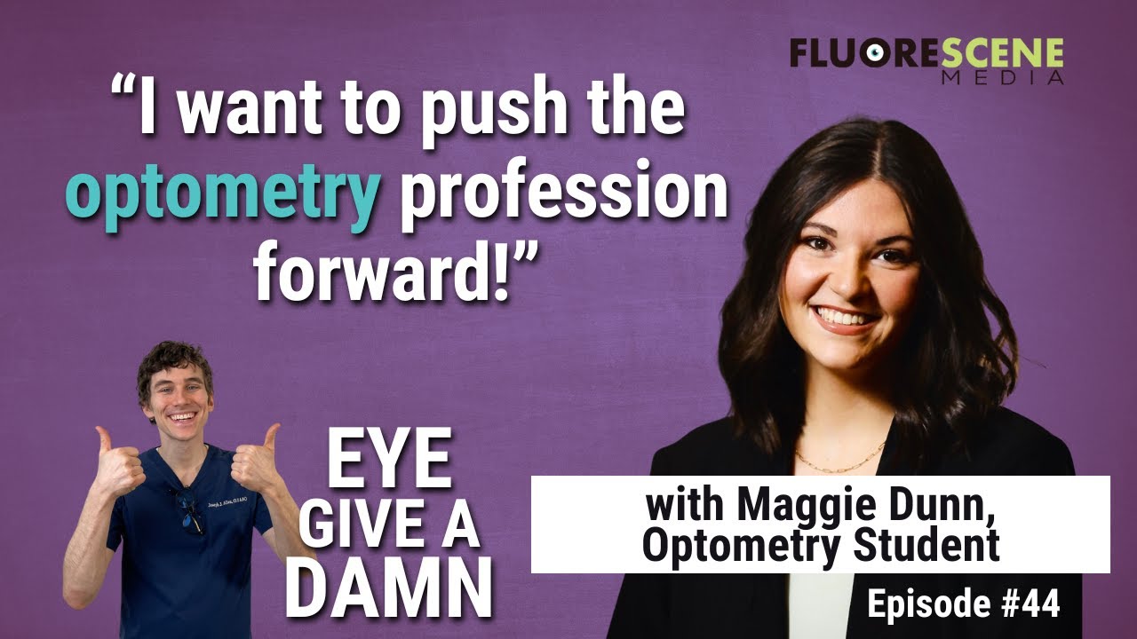 Eye Give a Damn about The Future of Optometry with Maggie Dunn