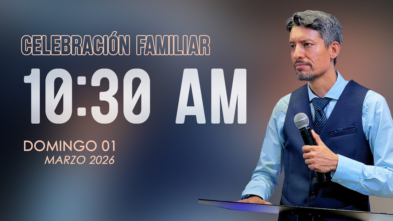 🔴REUNIÓN EN VIVO | Domingo 1 Marzo 2026 | 10:30 AM