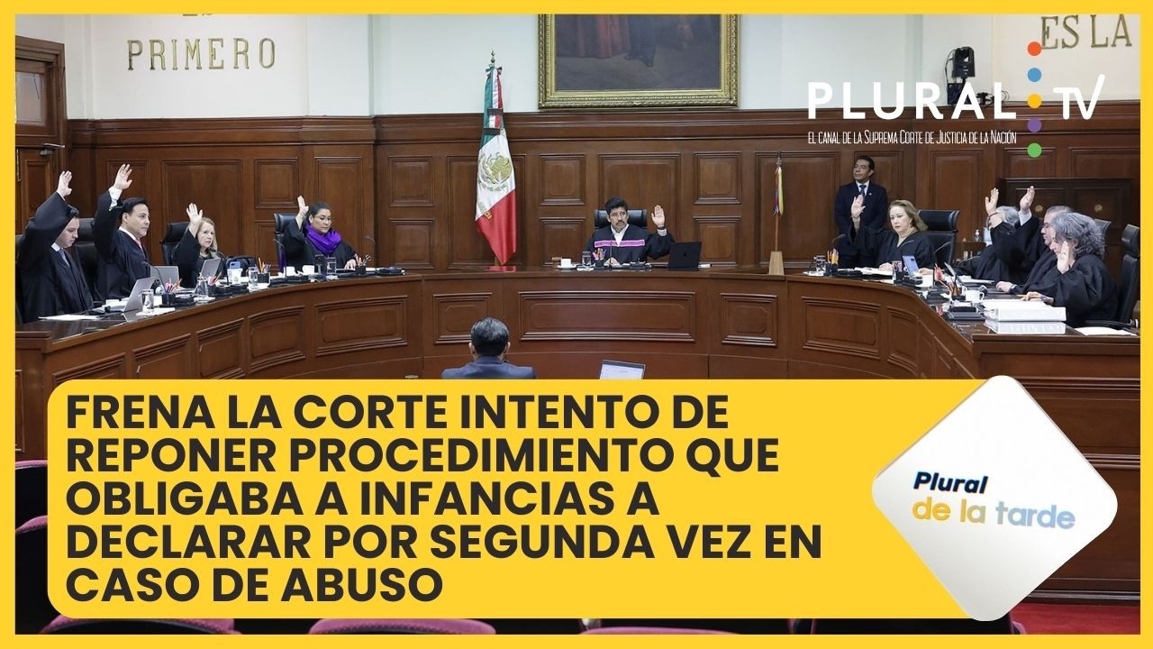 La Corte frena intento de reponer procedimiento que obligaba a infancias a declarar por segunda vez