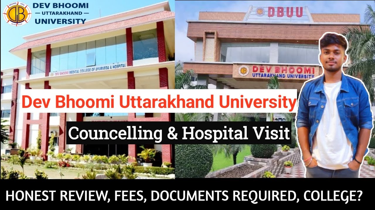 Dev Bhoomi Uttarakhand University (Ayurveda) EP-01 | Fees,Review,Hospital,Documents,Visit | DBMCAH 