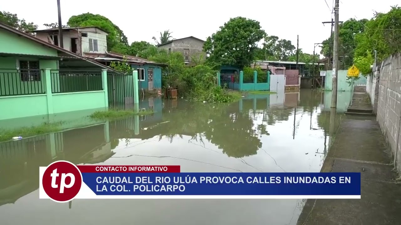 Caudal del Rio Ulúa provoca calles inundadas en Col. Policarpo