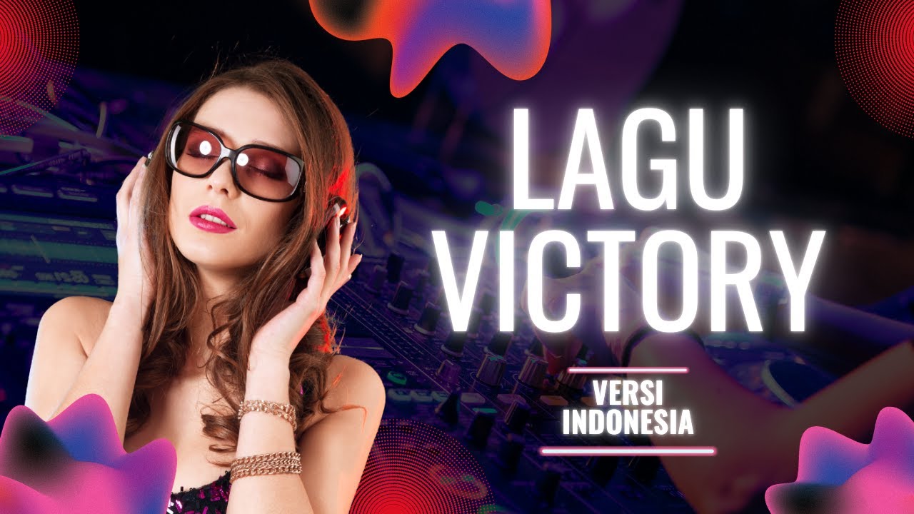 Lagu semangat Victory versi Indonesia 