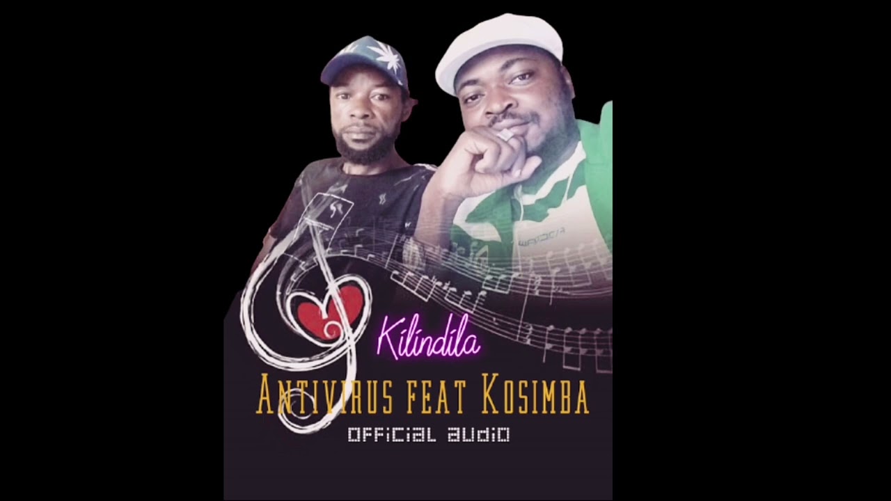 kilindila by Antivirus ft Kosimba (official audio)