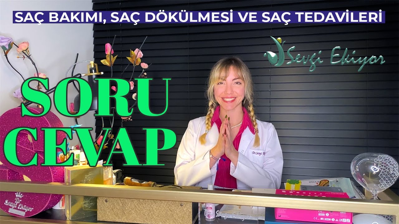 Soru Cevap - Sa&ccedil; Bakımı, Sa&ccedil; d&ouml;k&uuml;lmesi ve Sa&ccedil; Tedavileri