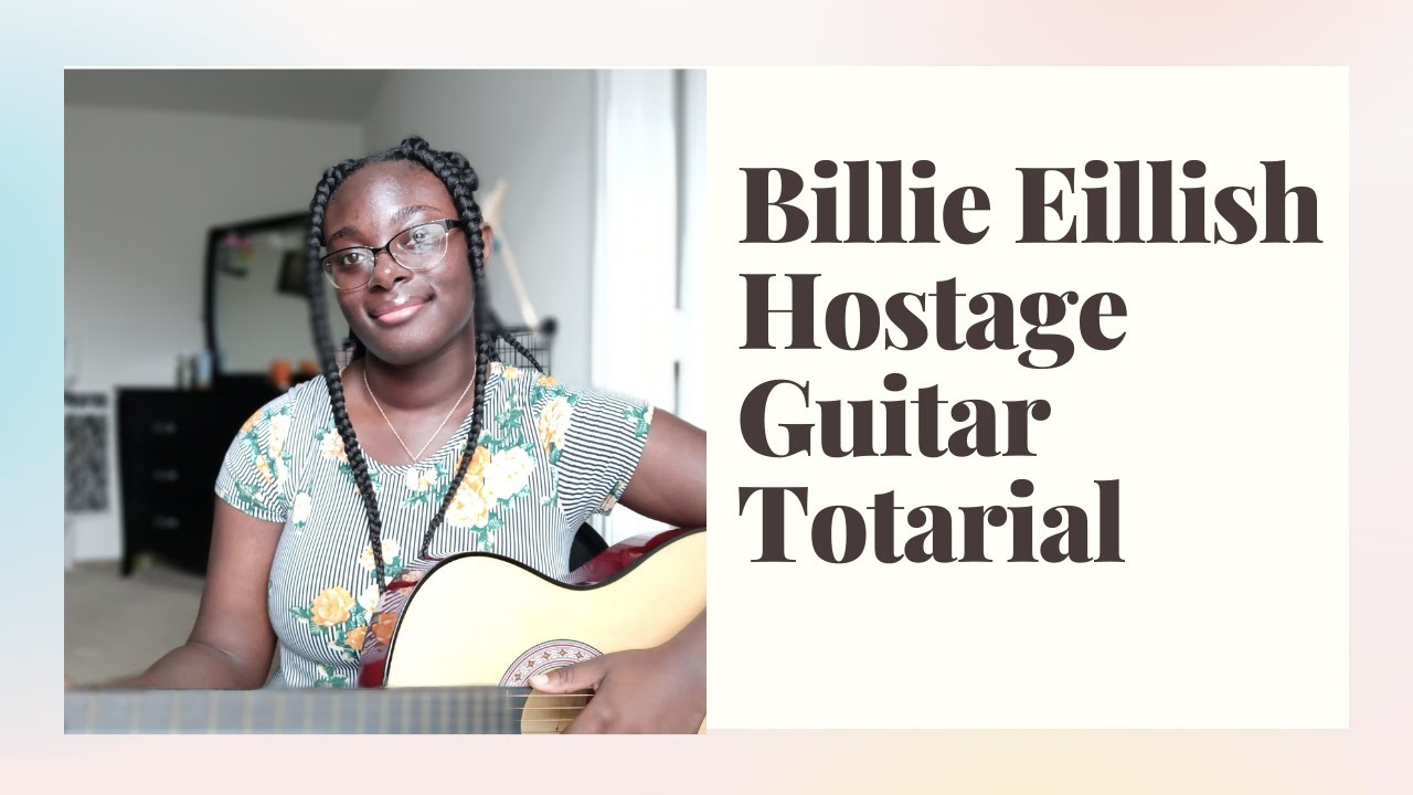 Billie Eillish Hostage Guitar Tutorial