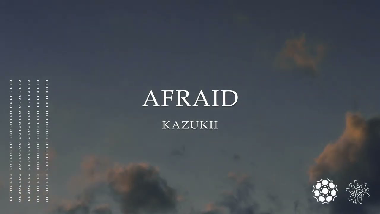 Kazukii - Afraid