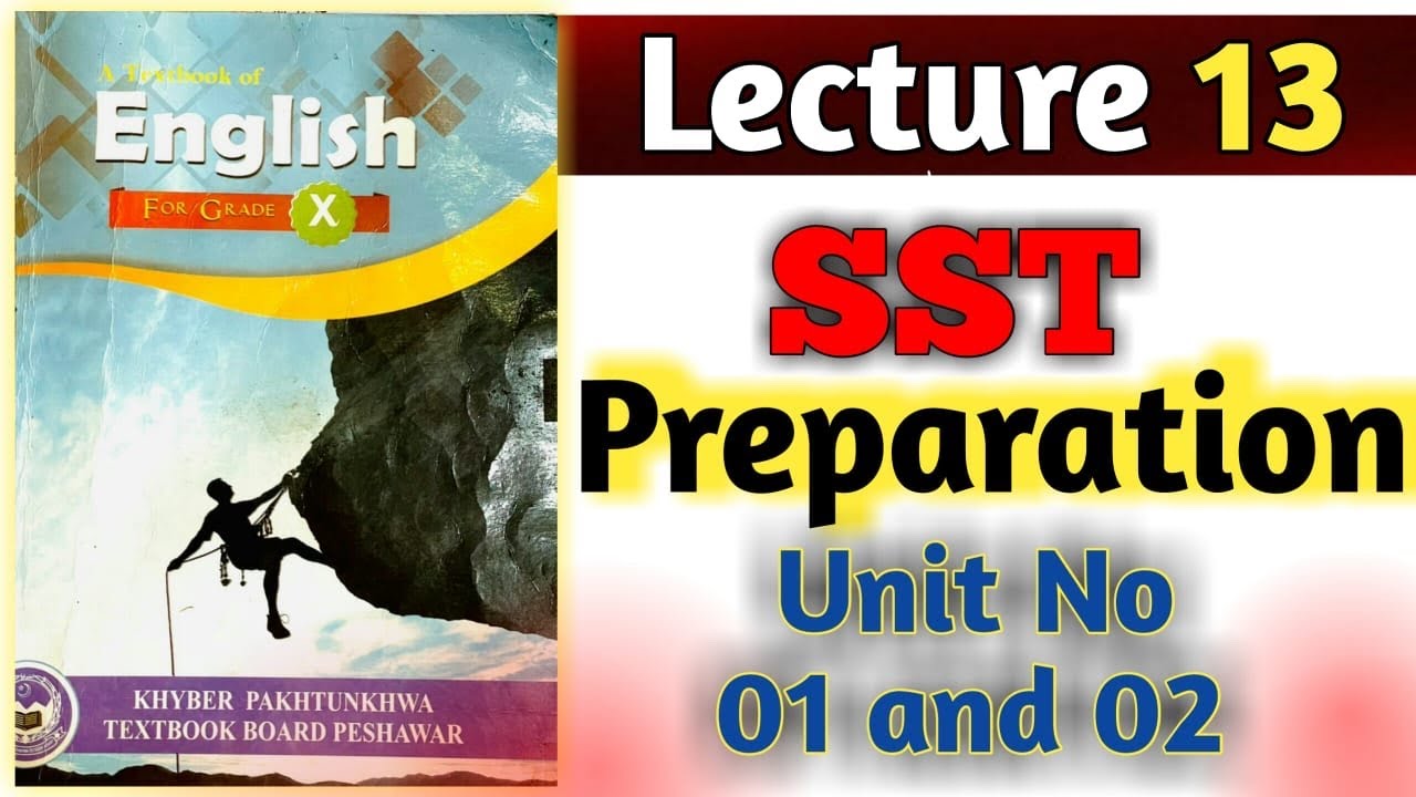 SST Preparation | Lecture no 13 | Class 10 English unit no 1 and 2