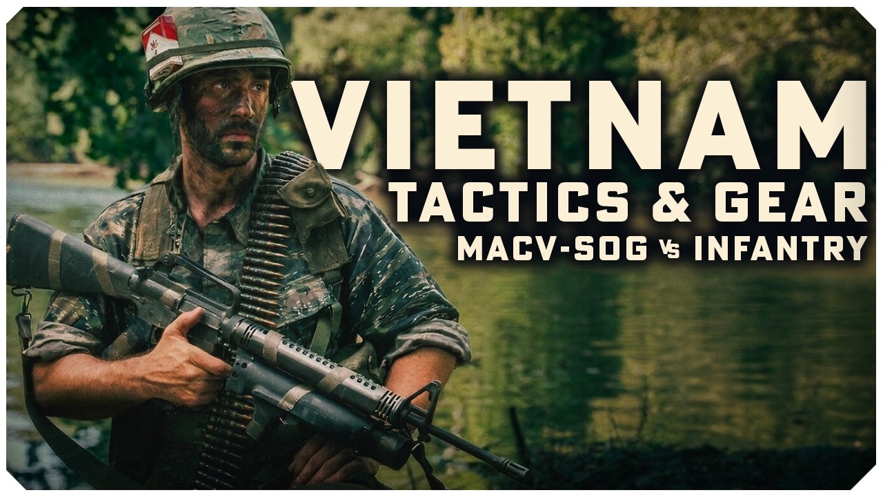 Уроки войны во Вьетнаме | MACV-SOG против снаряжения и тактики легкой пехоты