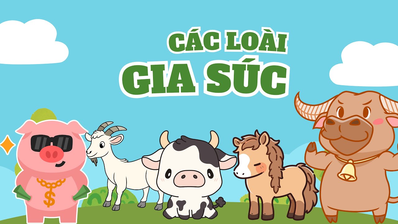 Kh&aacute;m Ph&aacute; C&aacute;c Lo&agrave;i Gia S&uacute;c &ndash; B&ograve;, Tr&acirc;u, Heo, Ngựa, D&ecirc; | Ruby&rsquo;s Channel