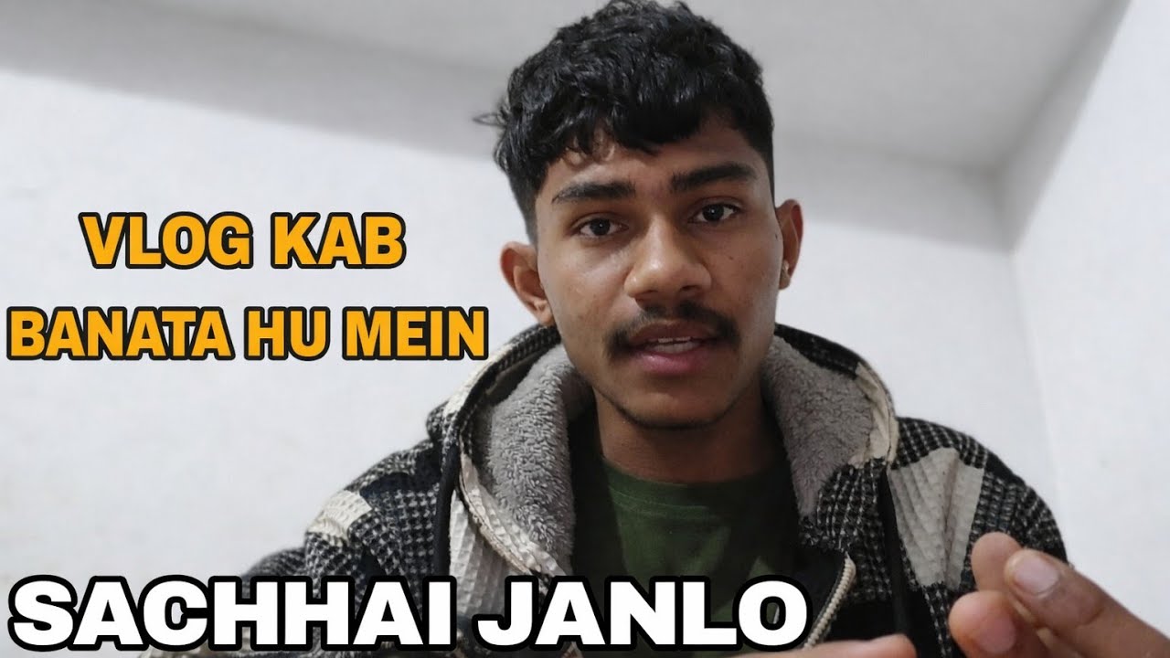 Vlog kab banata hu mein ll sachhai janlo 😭