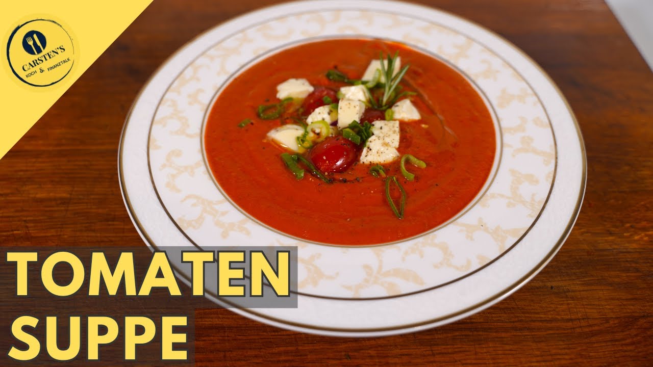 Die beste Tomatensuppe der Welt - mit karamellisierten Tomaten!