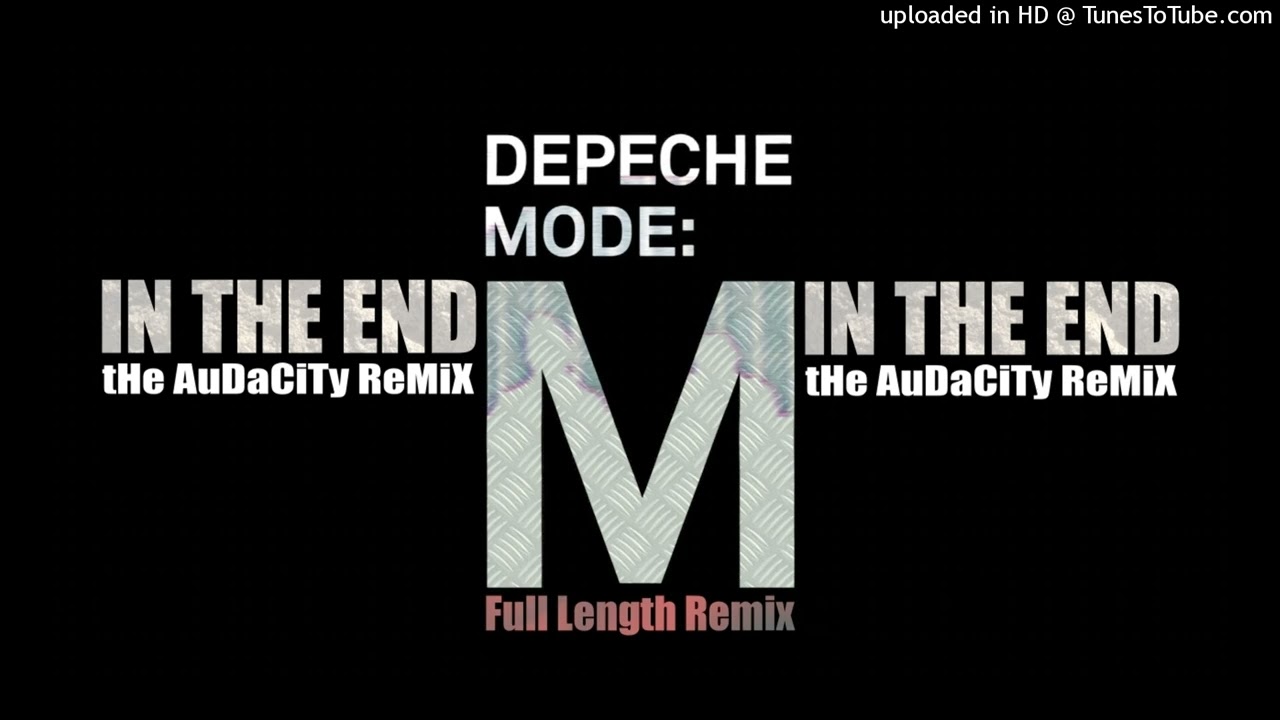 Depeche Mode - In The End (The Audacity's Full Length Remix) NEW SONG 2025!
