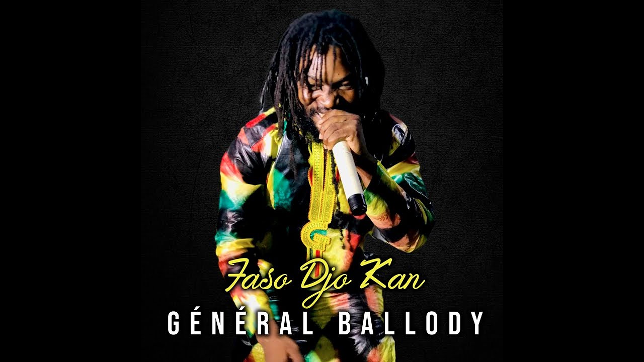Général Ballody - Faso Djo Kan (Officiel 2025)