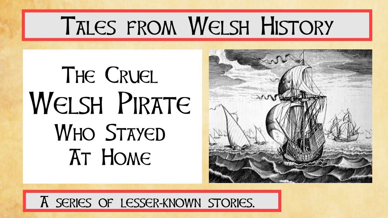 The 'cruel' Welsh pirate who stayed at home. The story of John Callis. #JohnCallis #WelshHistory
