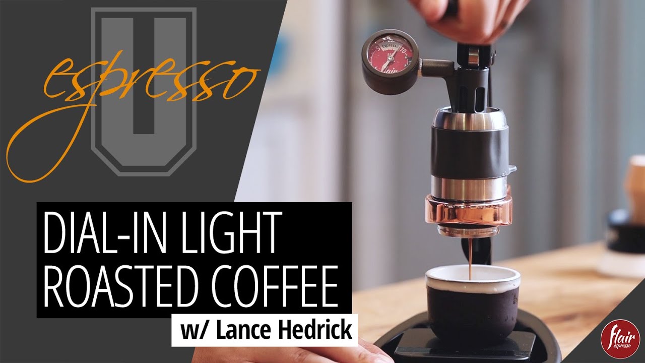 Espresso U  |  Dial-in Light Roasted Coffee with Lance Hedrick