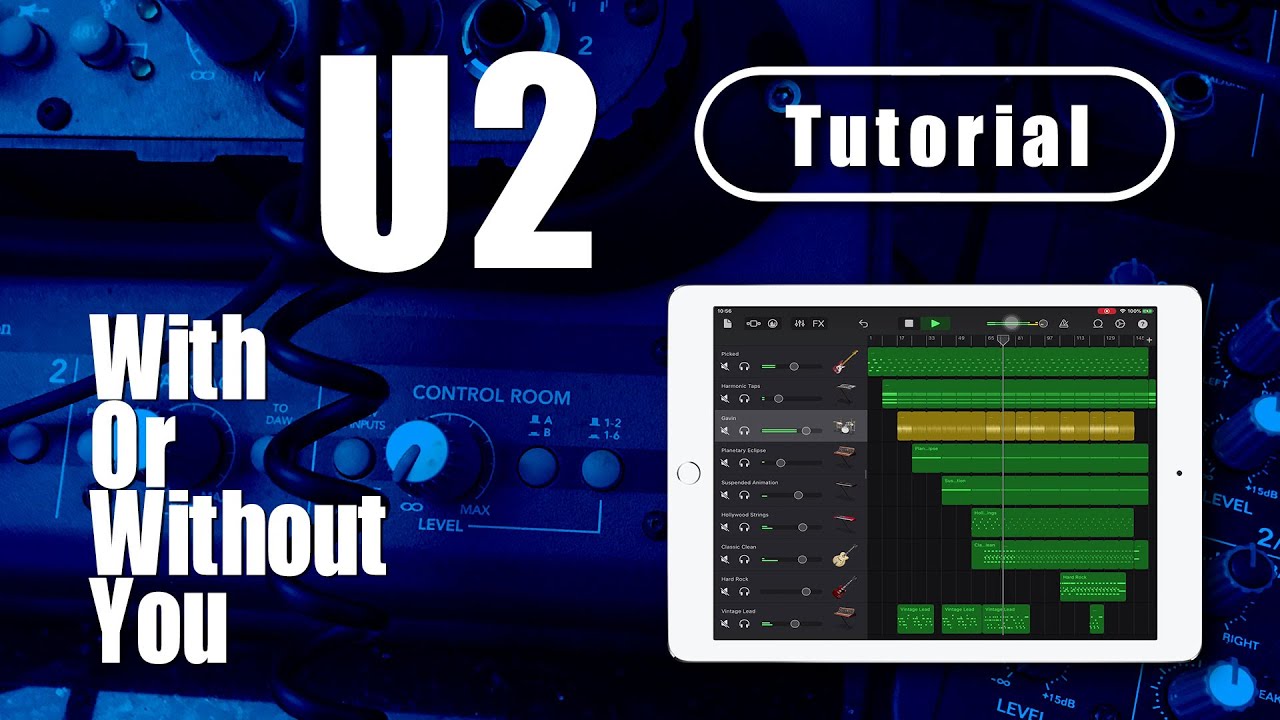 U2 - With Or Without You GarageBand Song Remake Tutorial | cover remix on iPhone/iPad iOS