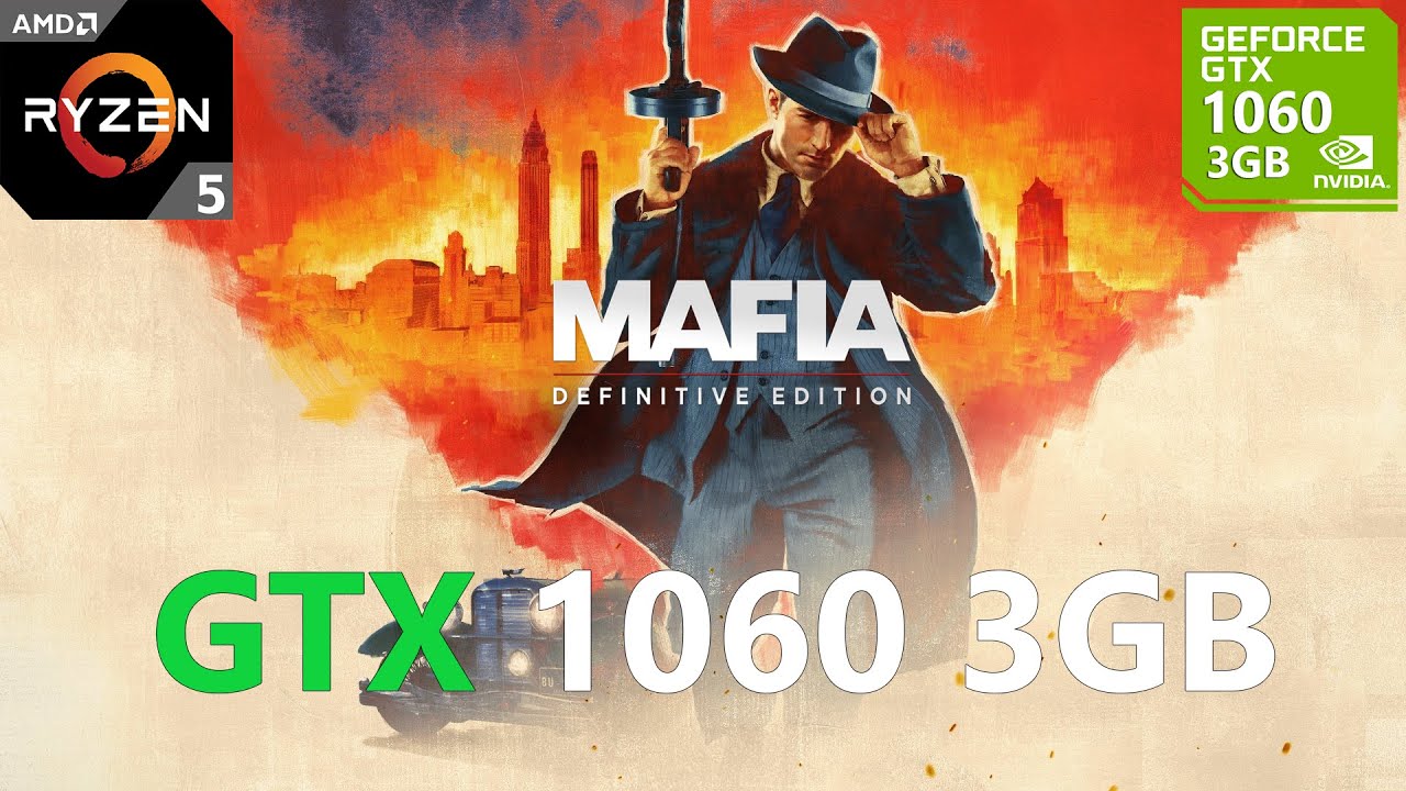 Mafia Definitive Edition GTX 1060 3GB (All Settings Tested)