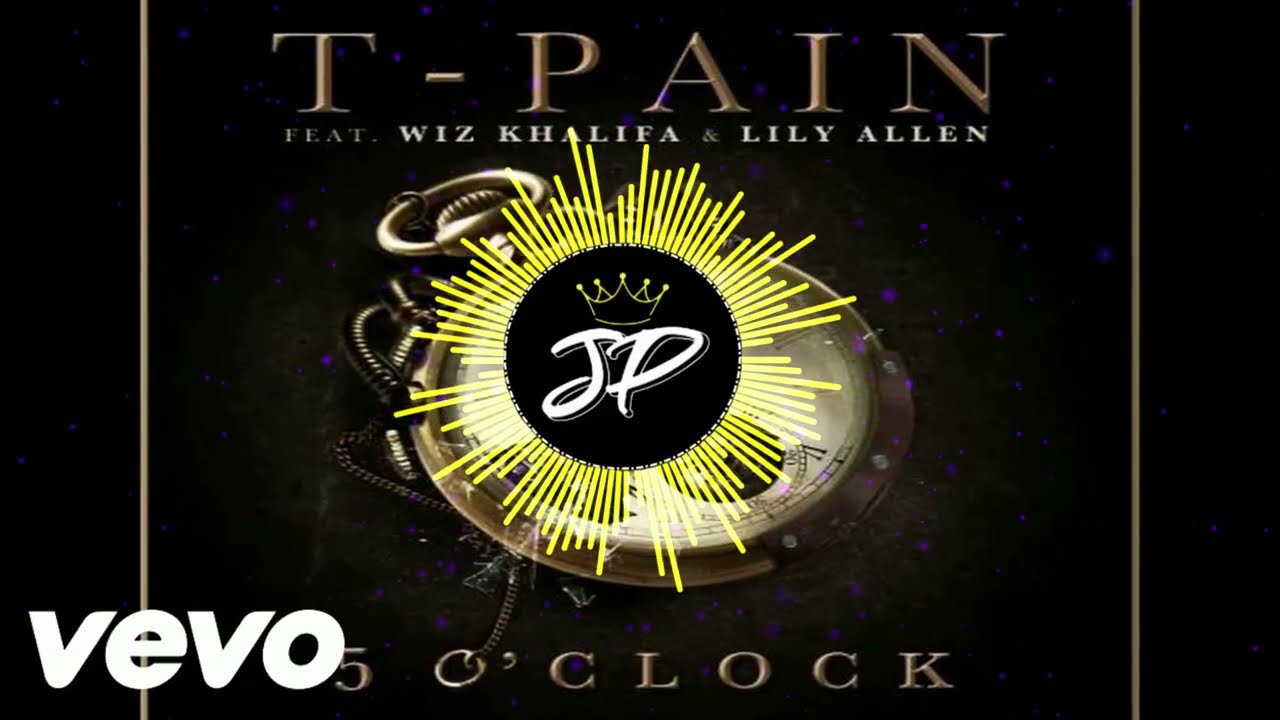 [REMIX] T-Pain - 5 O'Clock (Audio) ft. Lily Allen, Wiz Khalifa