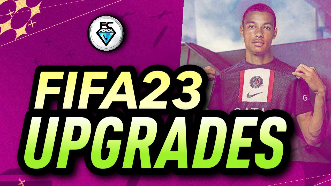 FIFA 23 UPGRADES