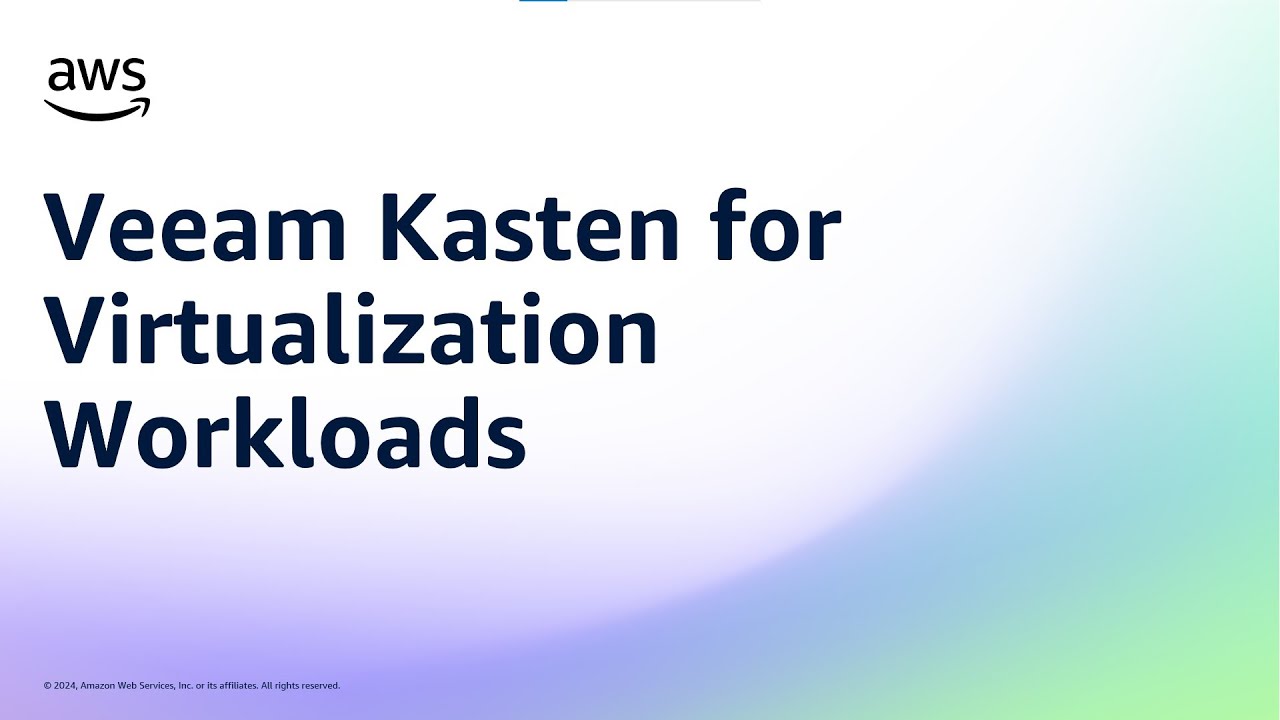 Veeam Kasten for Virtualization Workloads | Amazon Web Services