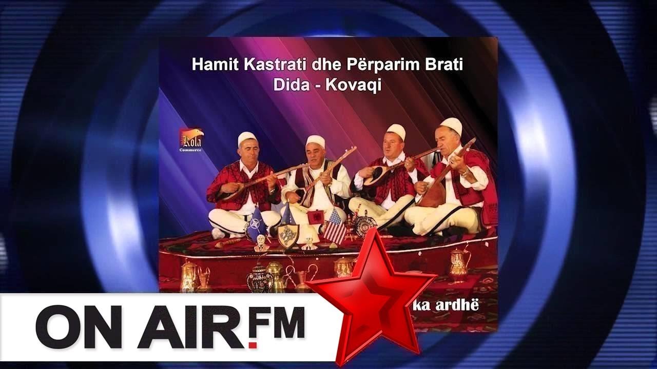 Hamit Kastrati dhe Perparim Brati , Dida   Kovaqi -  Sander Frroku