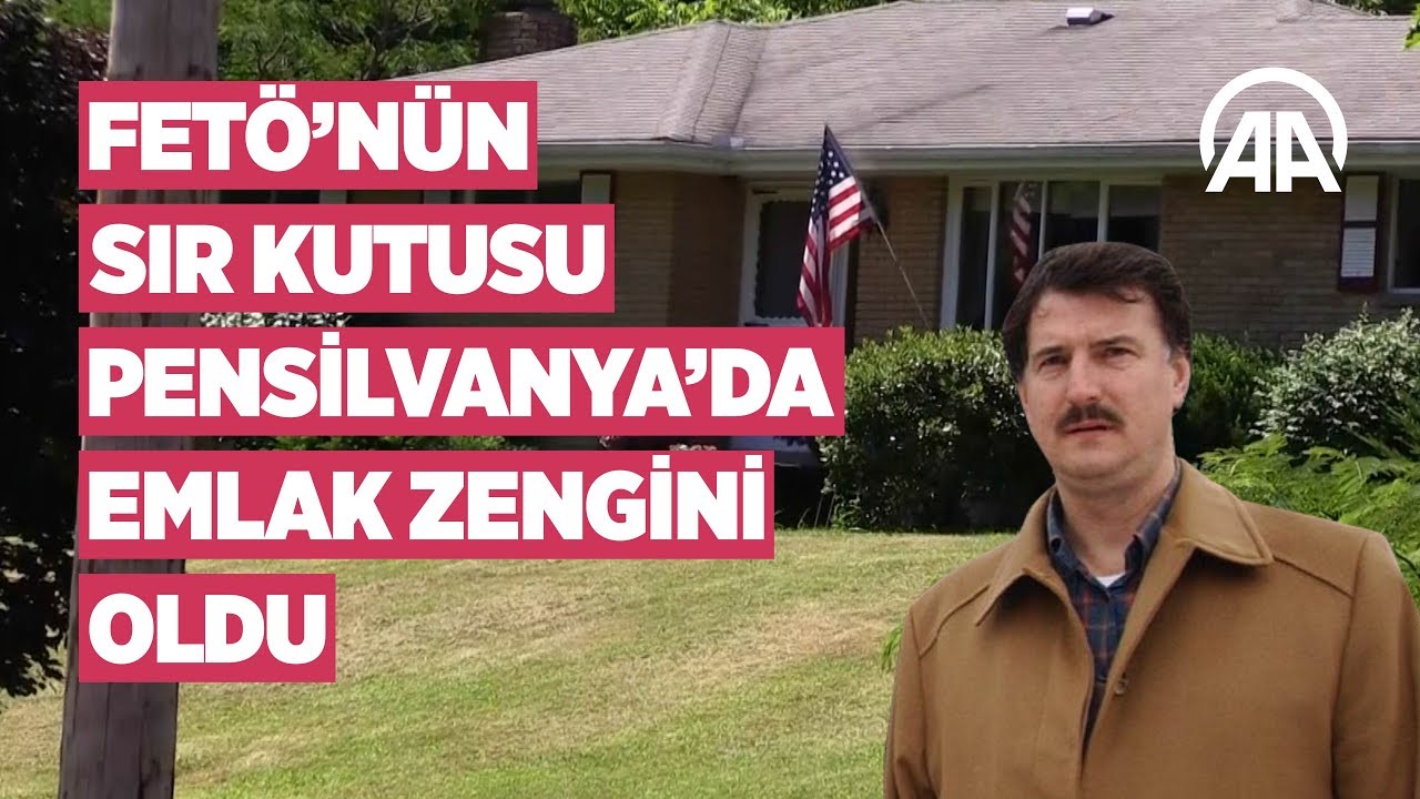 FETÖ'nün sır kutusu Pensilvanya'da emlak zengini oldu
