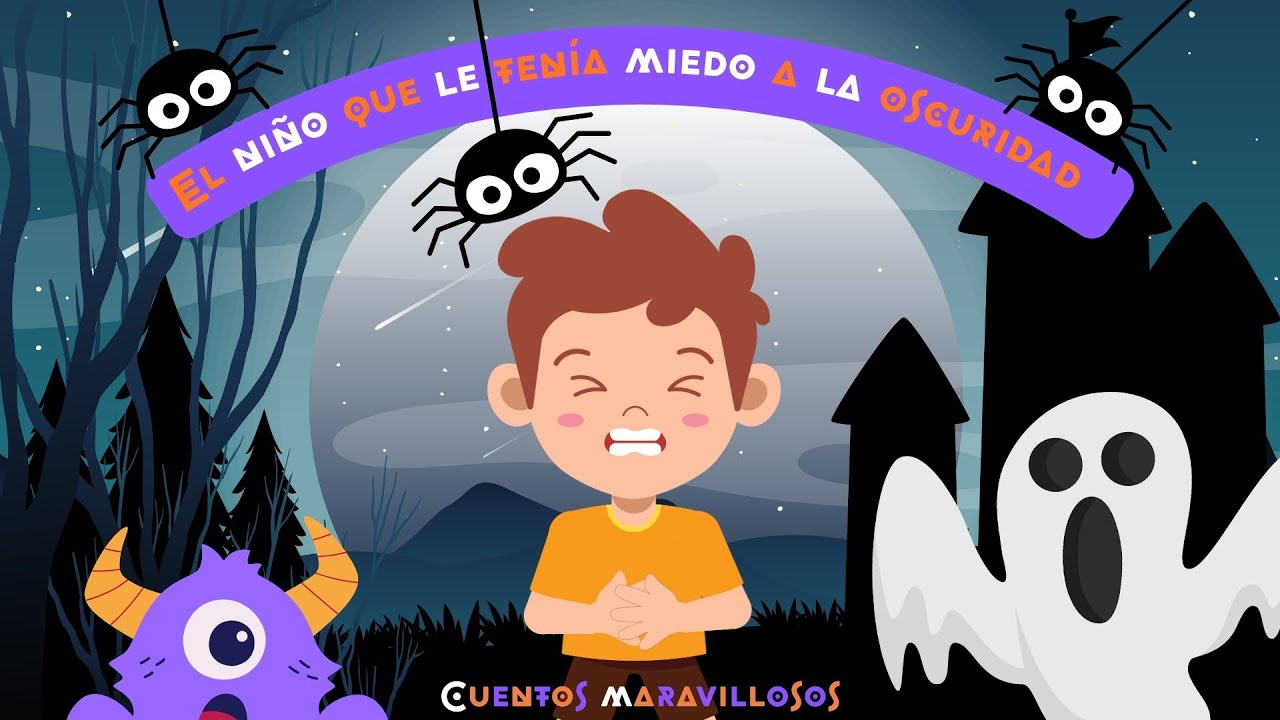 Cuentos infantiles - El niño que le tenía miedo a la oscuridad - Cuentos Maravillosos - Halloween