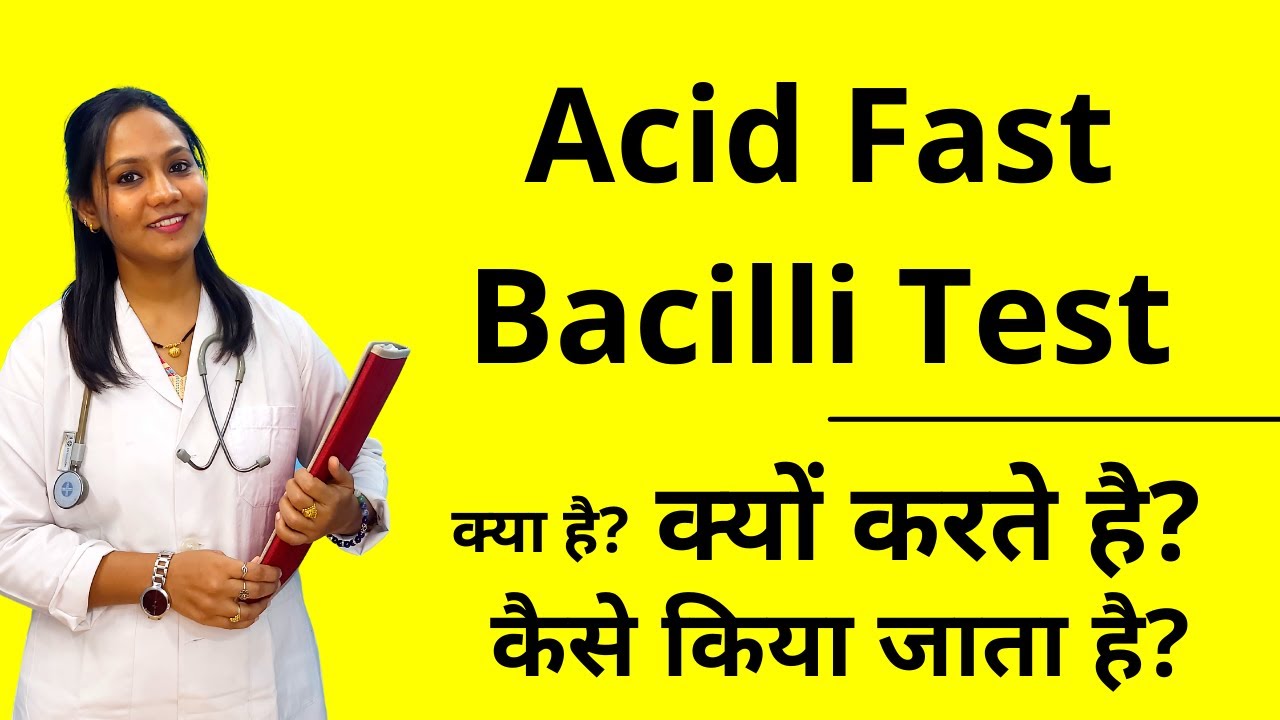Acid Fast Bacilli Test Explained in Hindi | TB Test Kaise Hota Hai?