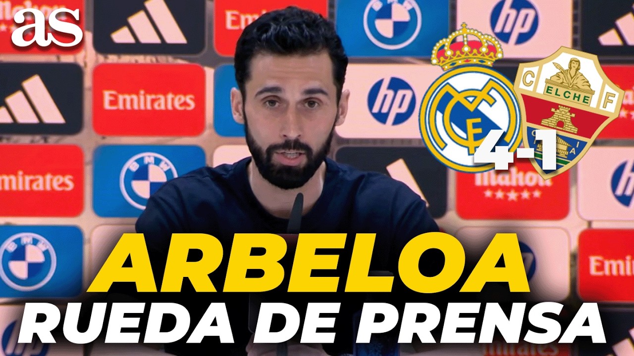 ARBELOA, RUEDA DE PRENSA completa tras el REAL MADRID 4 - ELCHE 1 | LaLiga EA Sports