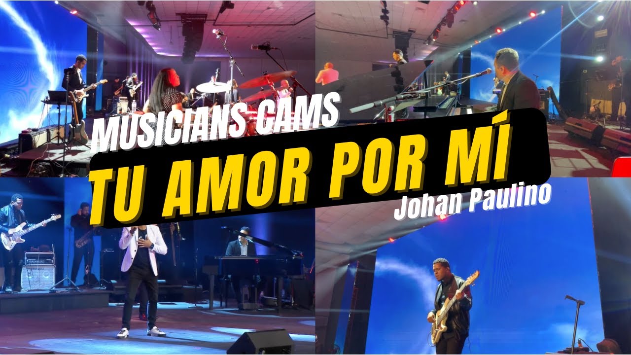Tu Amor por mí - Johan Paulino - Musicians Cams - CEN 2021